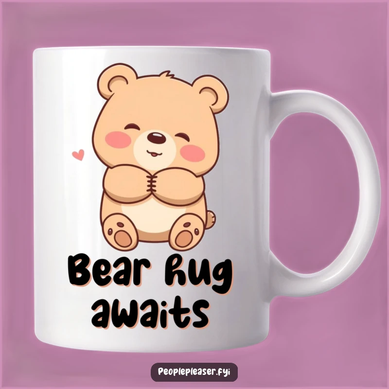Funny Smiling Bear Hug Mug - Warm & Cozy Friend Gift