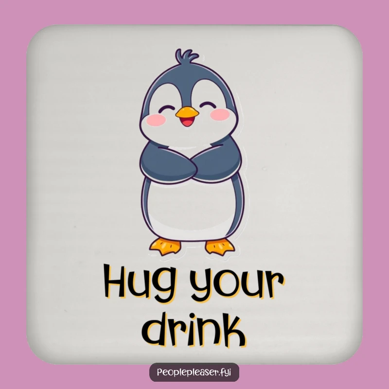 Funny Penguin Hug Coaster: Protect Surfaces with a Warm Embrace!