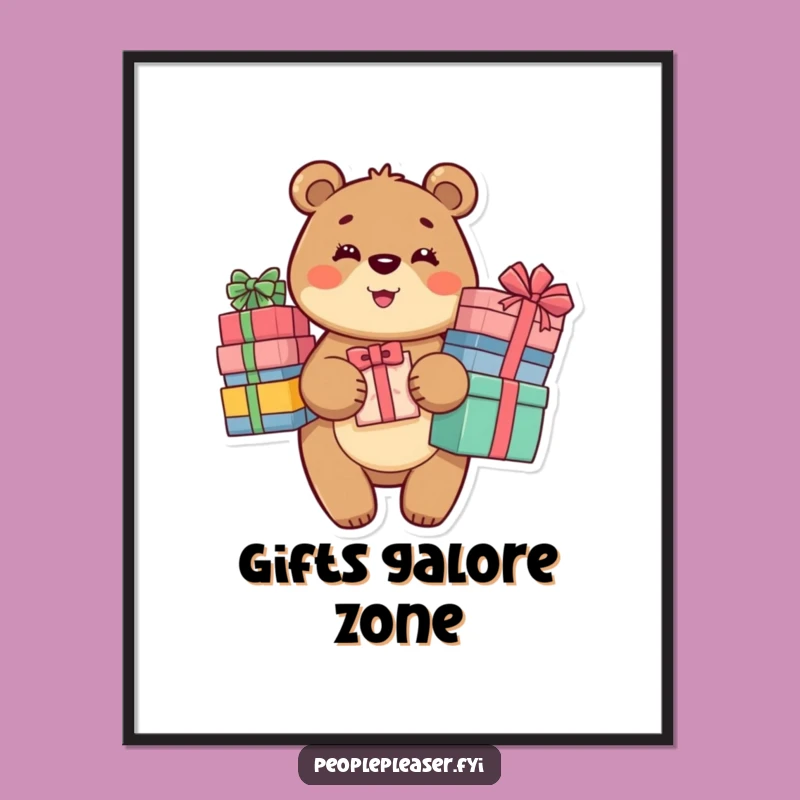 Funny Bear Gift Poster: Generous Bear Art, Whimsical & Funny Gift for Walls!