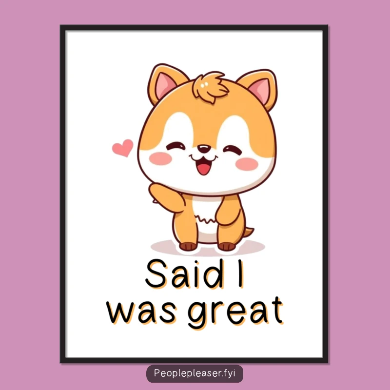 Funny Poster: Pleased Animal Receives Compliment, Whimsical Wall Art for a Cheerful Home Gift