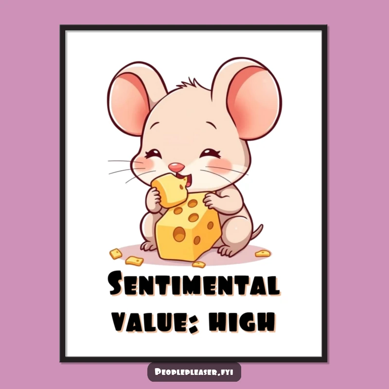 Funny Sweet Mouse Poster - Adorable Cheese Moment for Hilarious Wall Art!