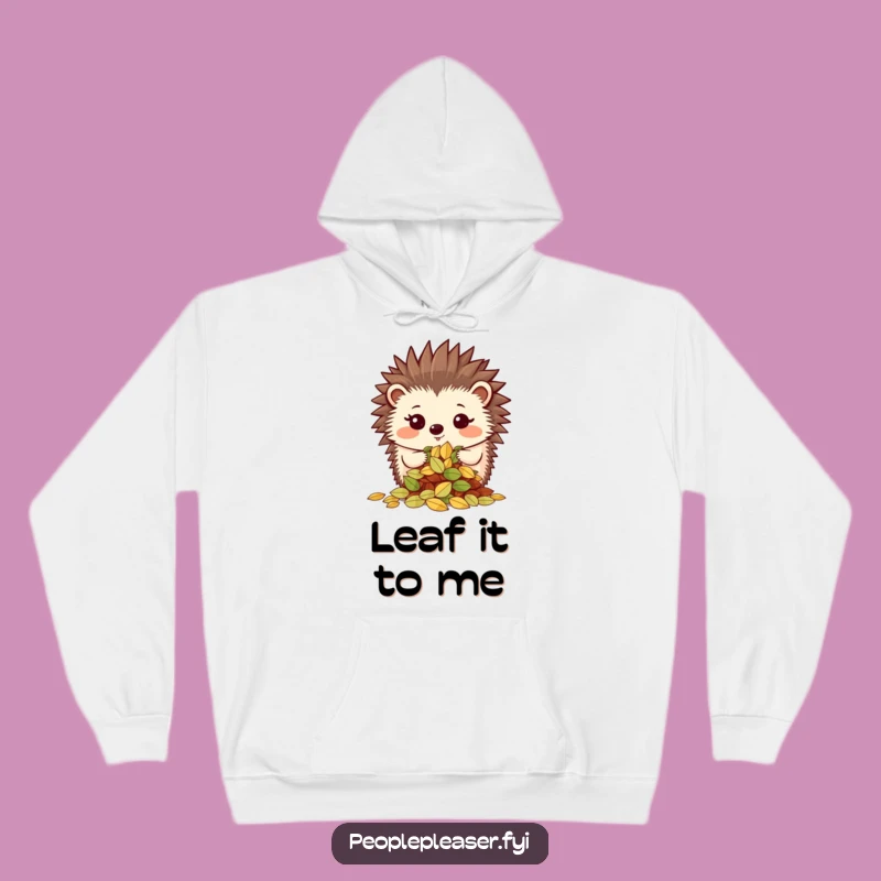 Funny Hedgehog Leaves Hoodie: Cozy and Proudly Organized Comfort