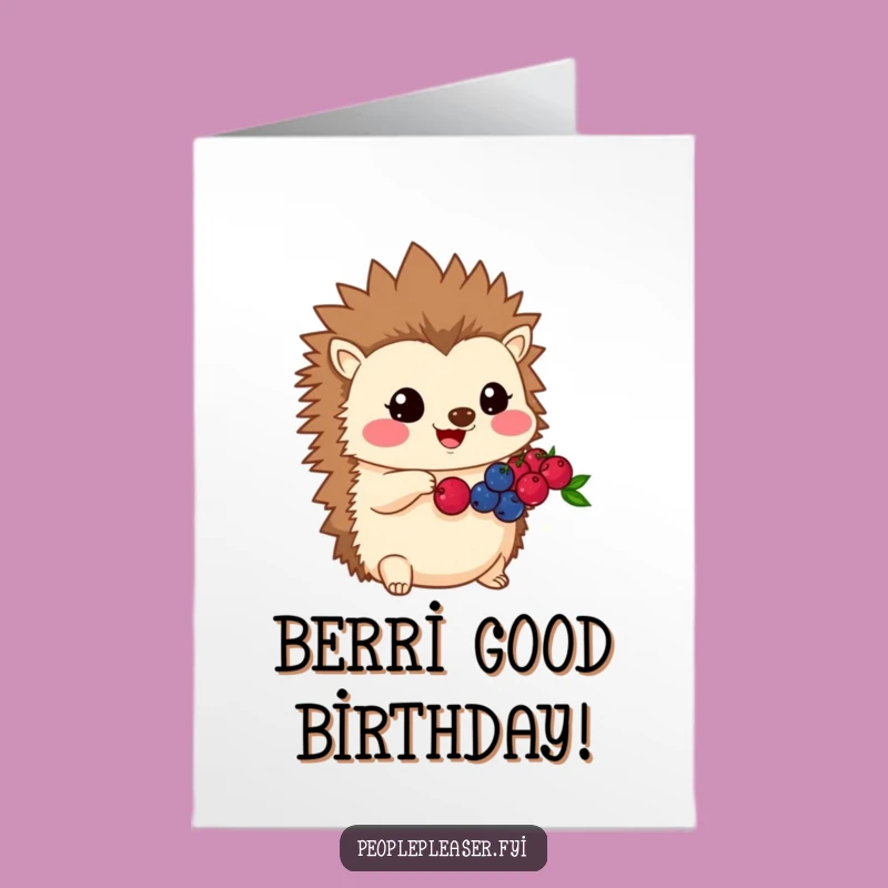 Free Printable Kawaii Hedgehog Birthday Card: Berry Generous Gift Download for Fun