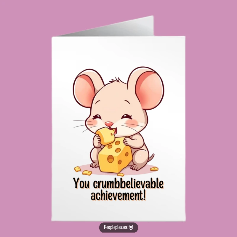 Free Printable Congrats Card: Happy Mouse Shares Final Cheese Crumb