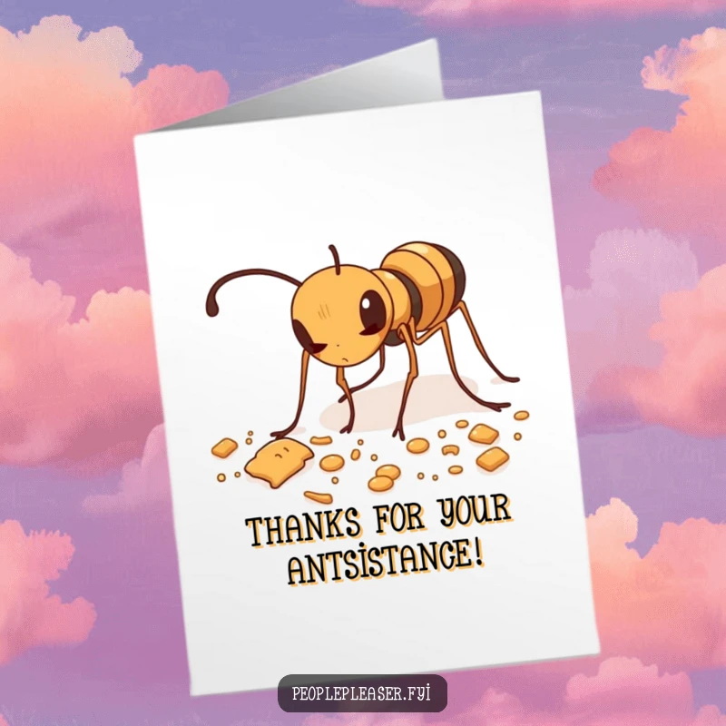 Funny Free Printable Thank You Card: A diligent ant meticulously arranging tiny crumbs, a humorous and thankful gesture.