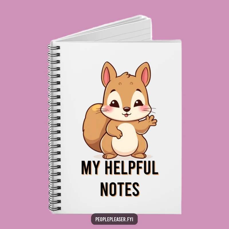 Funny Squirrel Helping Paw Notebook - Jot Down Kind Thoughts, Great Funny Gift
