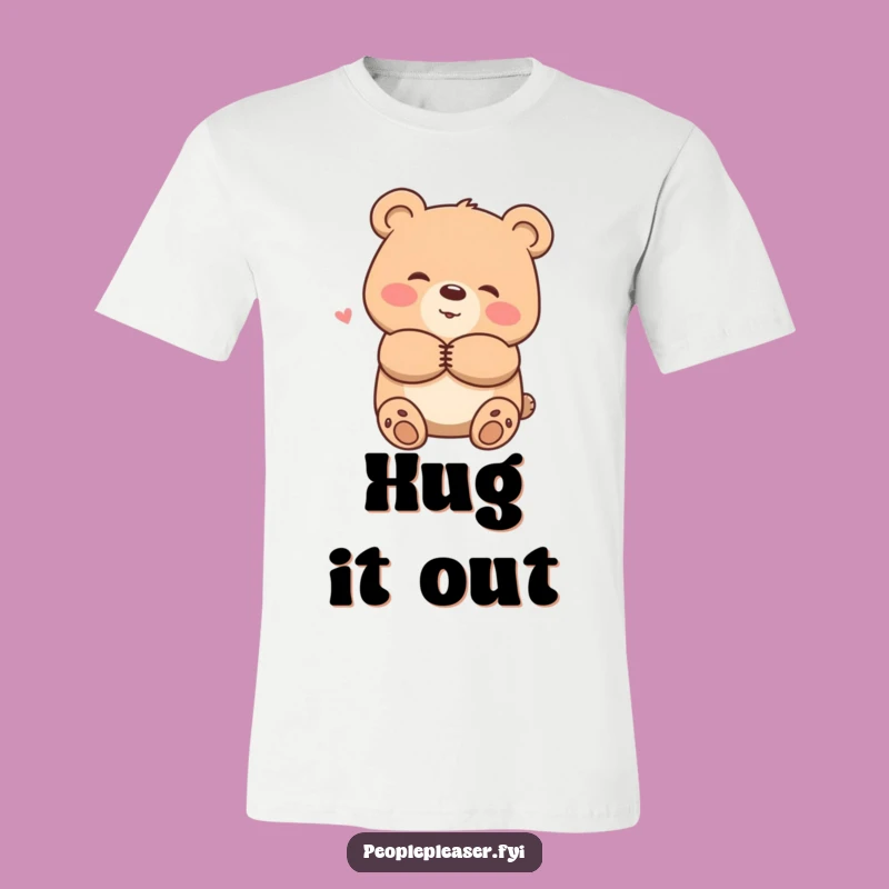 Funny Smiling Bear Hug T-Shirt - Cozy Comfort Apparel Gift