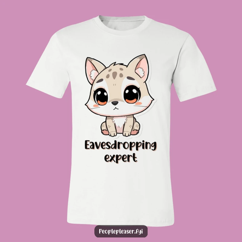 Funny T-Shirt: Curious Animal Listening Intently, Perfect for the Eavesdropper Gift